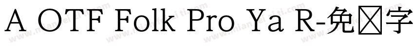 A OTF Folk Pro Ya R字体转换